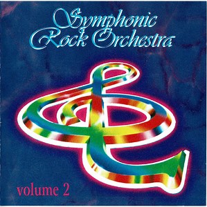 Symphonic Rock Orchestra - Symphonic Rock Orchestra Volume 2