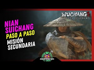 NIAN SUICHANG SIDE QUEST GUIDE | 100% Guide | 💯Wuchang: Fallen Feathers🏆