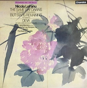 Nicola LeFanu, Jane Manning, Christopher Van Kampen, Gemini, The Nash Ensemble - Nicola LeFanu The Same Day Dawns/But Stars Remaining/Deva