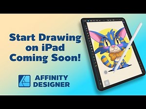 Affinity Designer : Start Drawing on iPad Coming Soon!
