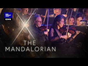 The Mandalorian // The Danish National Symphony Orchestra & Danish National Concert Choir (LIVE)