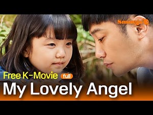 My Lovely Angel (2021, 내겐 너무 소중한 너) | Korean Drama Movie | #Full #Movie #EngSub