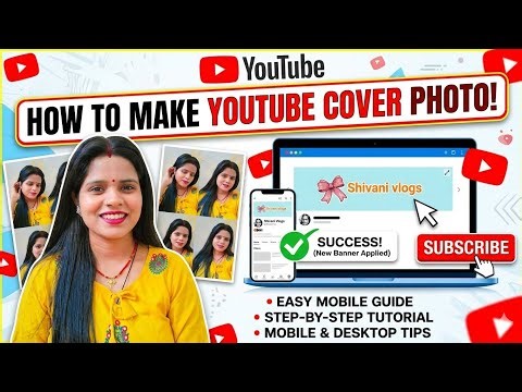 YouTube Banner Full Tutorial |How To Make YouTube Cover Photo#youtubebanner @shivanitutorialsandtech
