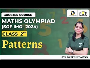 Maths Olympiad Class 2 | Patterns | SOF IMO 2024 | Concept Class and Previous Year Questions