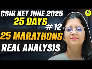 CSIR NET 2025 | Real Analysis Revision Questions #12 | CSIR NET Mathematics Marathon | Vaishali Mam