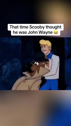 Scooby Doo Channels John Wayne in Hilarious Scene