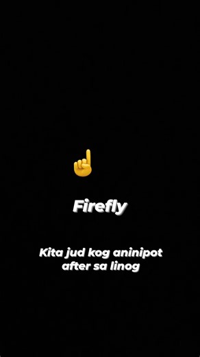 Unsay tawag nnyu ani?? #engagementisthekey #firefly #FireflyWatching #earthquake #aftershockalert | Phipox Aballe