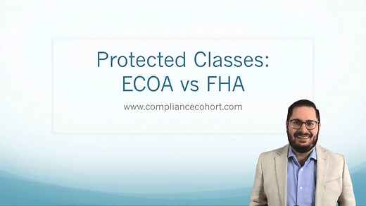 VIDEO: Protected Classes - ECOA vs FHA — Compliance Cohort