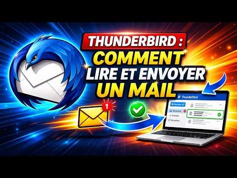 Thunderbird: Comment lire et envoyer un mail