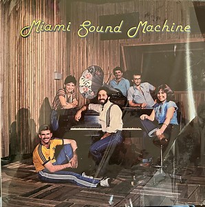 Miami Sound Machine - Miami Sound Machine