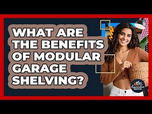 What Are The Benefits Of Modular Garage Shelving? - Your Organization Mentor