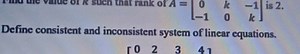 Define consistent and inconsistent system of linear equations.... | Filo