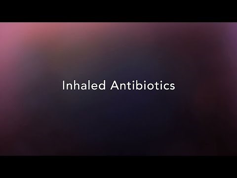 CF Foundation | Inhaled antibiotics
