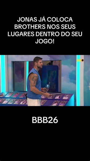 BBB26: Jonas Coloca Brothers nos Seus Lugares no Jogo
