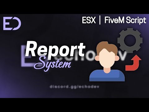 Echo Reports | Advanced Report System For Admins | FiveM Script | ESX