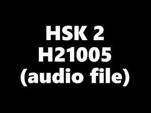 HSK 2 Chinese Official Papers Test H21005