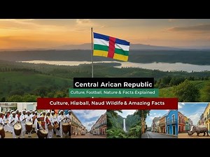 🇨🇫 Central African Republic | Culture, History, Nature & Facts Explained