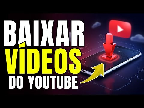 Como BAIXAR Vídeos do YOUTUBE (Guia Completo)