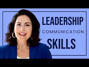7 Key Communication Strategies for Leadership and Managing Teams