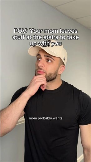 When you mom leaves stuff at the stairs for you to take up