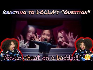 Reacting to DOLLA’s “Question” MV | Queen Domo 2.0