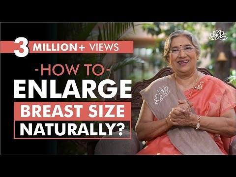 How to Increase Breast Size Naturally at Home | Dr. Hansaji Yogendra