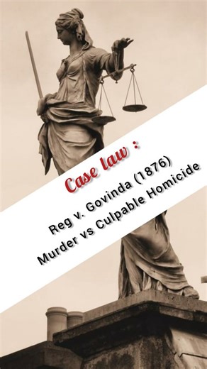 LegalCrux on Instagram: "⚖️ Day 9 | Case Law Series Culpable Homicide vs Murder 🔍 📌 R v. Govinda (1876) – the Bombay HC gave the classic distinction that every murder is culpable homicide, but every culpable homicide is NOT murder. . . . . .LawNotes #CaseLaw #JudiciaryPrep #IndianLaw#murder #culpable #homicide#LawStudentLife #BNS #IPC #SupremeCourt#LegalCrux #IndianConstitution #SchedulesOfConstitution #LawStudentIndia #BA.LLB #PolityNotes #LawReels #JudiciaryPrep #UPSCPrep #KnowTheLaw#fyppppp