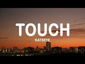 KATSEYE - Touch (Lyrics)