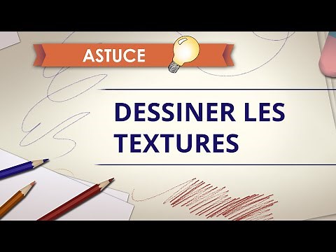 Dessiner les TEXTURES - Astuce Dessin