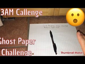 3AM GHOST PAPER CHALLENGE | Are 3am Challenges Real?