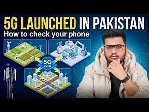 5G Launched Officially In Pakistan | How To Check Your Phone?