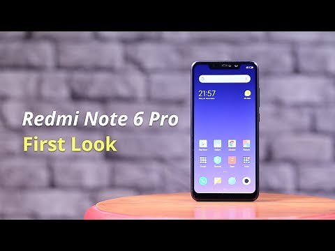 Xiaomi Redmi Note 6 Pro First look: Redmi Note 6 Pro Price in India | Redmi Note 6 Pro Features