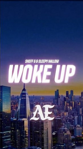 Sheff G & Sleepy Hallow - Woke Up (Lyrics)