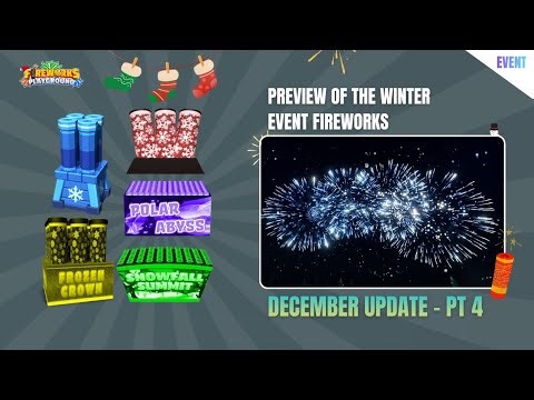 All the Winter Event Fireworks! - Fireworks Playground [BETA]