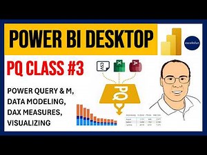 PQ #3: Full Free Lesson in Power BI Desktop: Power Query, M, Data Model, DAX Formulas, Visualizing