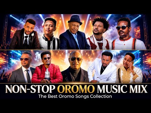 Best Ethiopia Oromo Music Mix 2026 🔥 Non-Stop Oromo Songs Collection