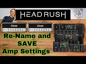 How To Save Amp Settings In HeadRush