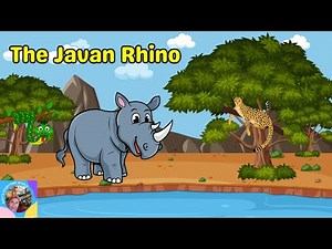 The Javan Rhino a Kids Read Aloud Book in English