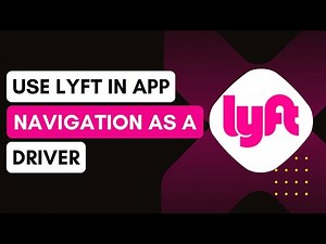 How To Use Lyft's In-App Navigation As A Driver !