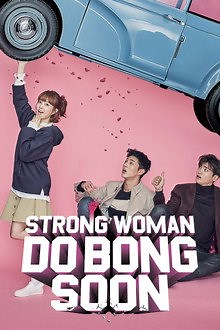 Ver dorama Strong Woman Do Bong Soon online sub español HD ► Doramasflix