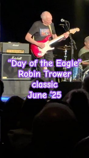 "DAY OF THE EAGLE" by rock blues legend Robin Trower; June 2025 (from 'Bridge of Sighs' LP)