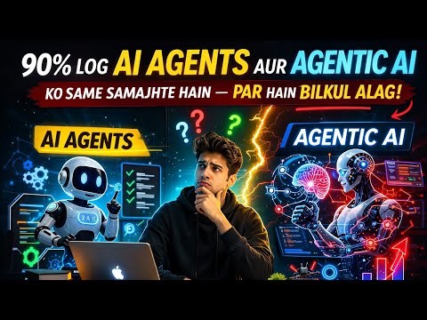[Hindi] Generative AI vs AI Agents vs Agentic AI