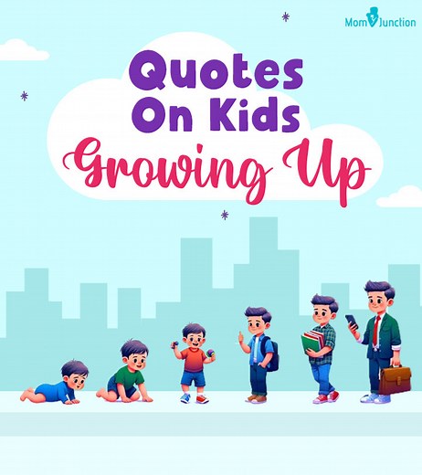 100  Quotes About Kids Growing Up Fast