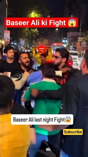 😱 Baseer Ali fight scene last night #baseerali #fighting #viral #trending #shorts #viralvideos #fyp