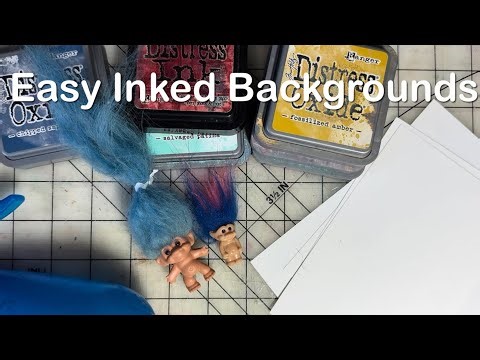 Easy Inked Backgrounds for Paper Crafters