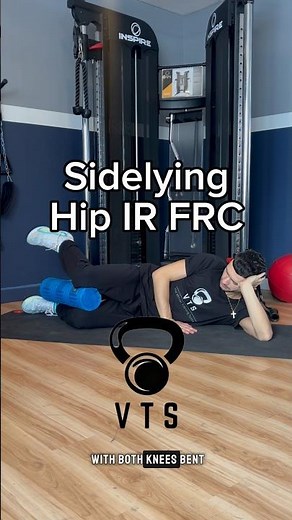 Sidelying Hip IR Lift Offs - Functional Range Conditioning (FRC) - Exercise Demonstration