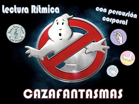 CAZAFANTASMAS CON PERCUSIÓN CORPORAL/Ghostbusters with body percussion
