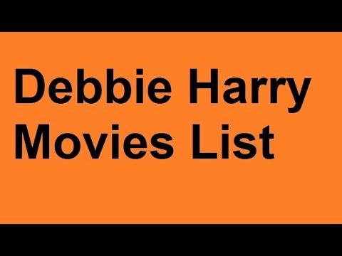 Debbie Harry Movies List