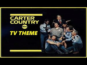 TV THEME - "CARTER COUNTRY"