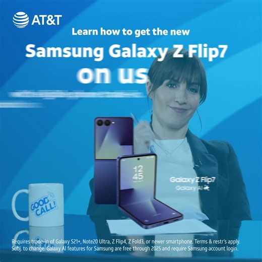 Learn how to get the new Samsung Galaxy Z Flip7 on us with eligible phone trade-in. Any condition. | AT&T